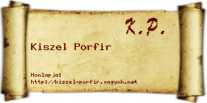 Kiszel Porfir névjegykártya